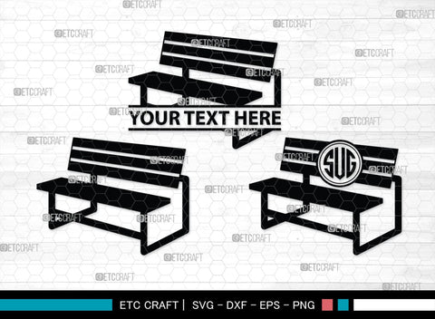 Bench Monogram, Bench Silhouette, Bench SVG, Park Bench Svg, Wooden Bench Svg, Bench Furniture Svg, Garden Bench Svg, SB00467 SVG ETC Craft 