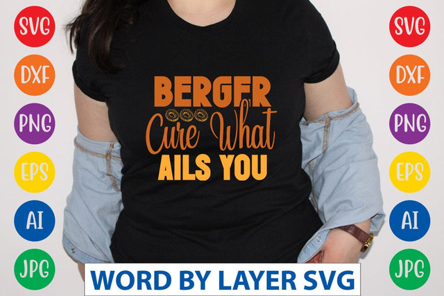 Berger Cure What Ails You SVG Design SVG Rafiqul20606 
