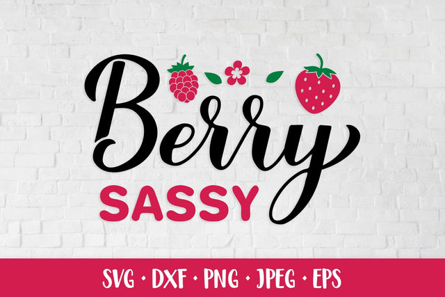 Berry sassy SVG. Strawberry quote. Shirt design SVG LaBelezoka 