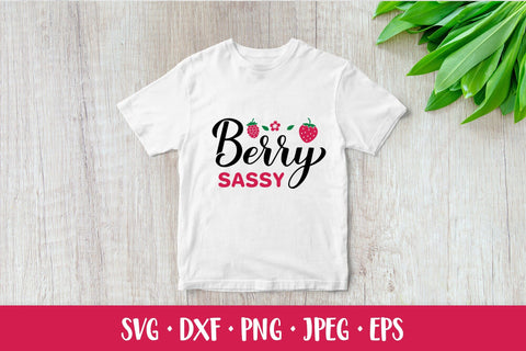 Berry sassy SVG. Strawberry quote. Shirt design SVG LaBelezoka 
