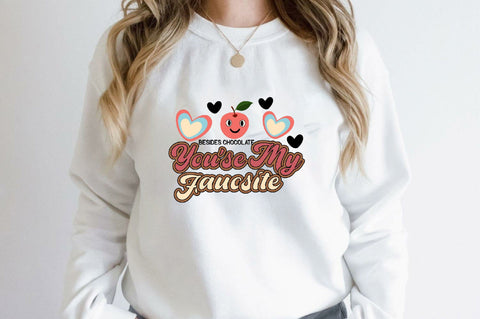 besides chocolate you'se my fauosite Sublimation SVGArt 