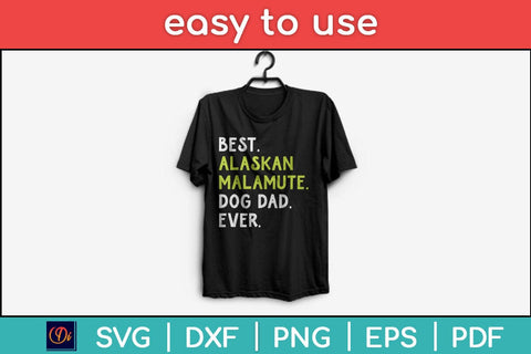 Best Alaskan Malamute Dog Dad Ever Svg Cutting File SVG Helal 