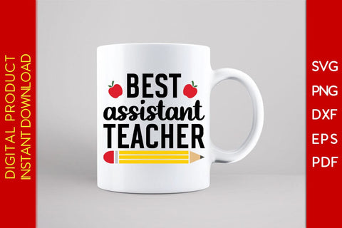 Best Assistant Teacher SVG PNG PDF Cut File SVG Creativedesigntee 