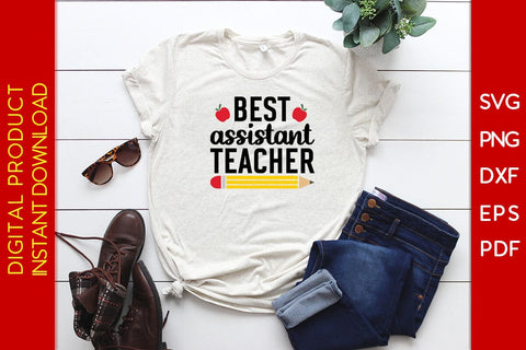 Best Assistant Teacher SVG PNG PDF Cut File SVG Creativedesigntee 
