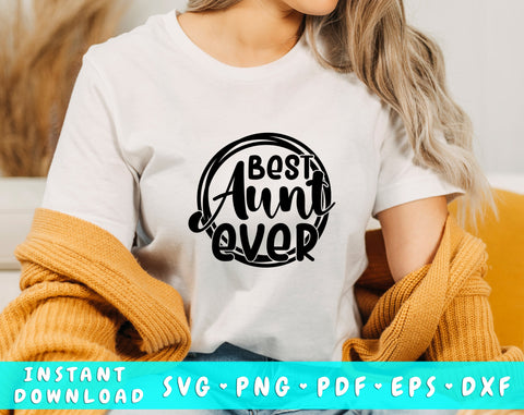 Best Aunt Ever SVG SVG HappyDesignStudio 