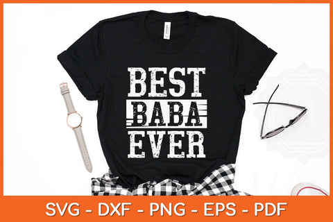 Best Baba Ever Gift For Grandpa Father's Day Svg File SVG Helal 