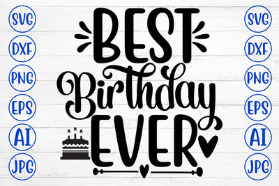 Best Birthday Ever SVG Cut File SVG Syaman 