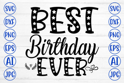 Best Birthday Ever SVG Cut File SVG Syaman 
