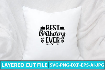 Best Birthday Ever SVG Cut File SVG Syaman 
