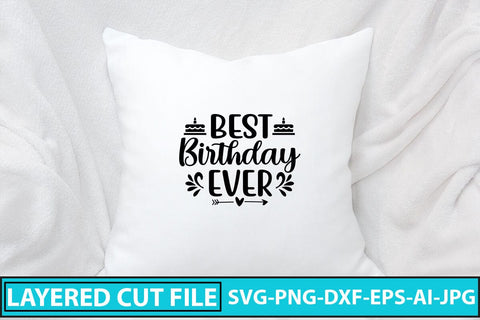 Best Birthday Ever SVG Cut File SVG Syaman 