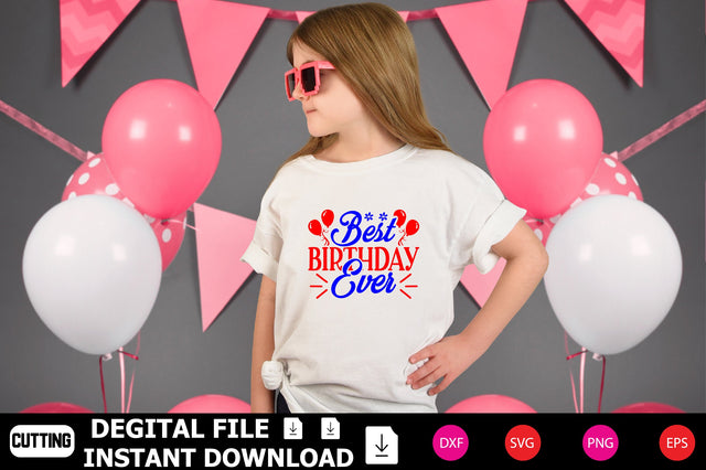 Best Birthday Ever SVG Shahin alam 
