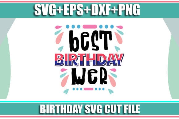 Best Birthday Wer SVG SVG Studio 