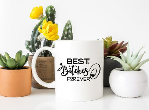 Best Bitches Forever SVG Design SVG Crafting After Dark 