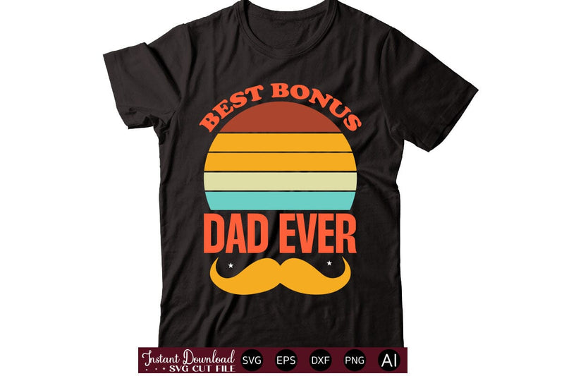 Best Bonus Dad Ever t-shirt design SVG designmaster24 