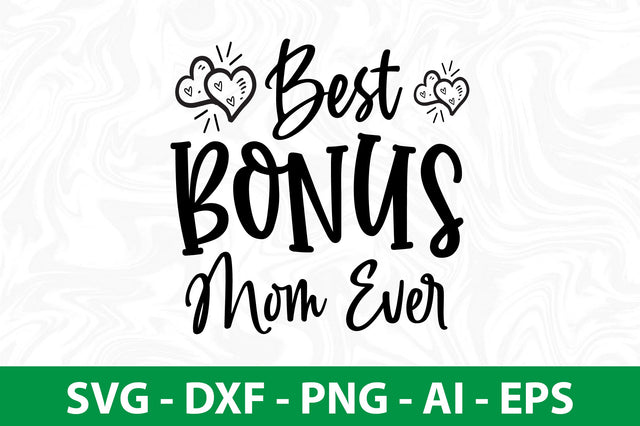 Best Bonus Mom Ever-svg SVG nirmal108roy 