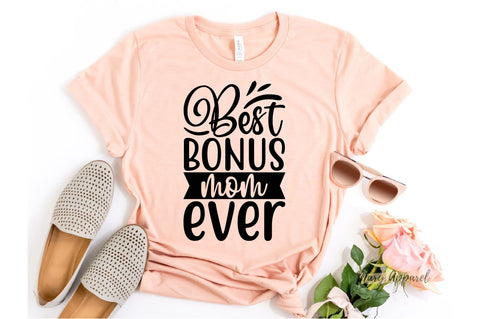best bonus mom ever SVG SVGista 