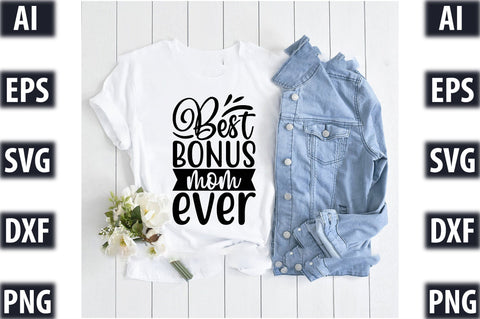 best bonus mom ever SVG SVGista 