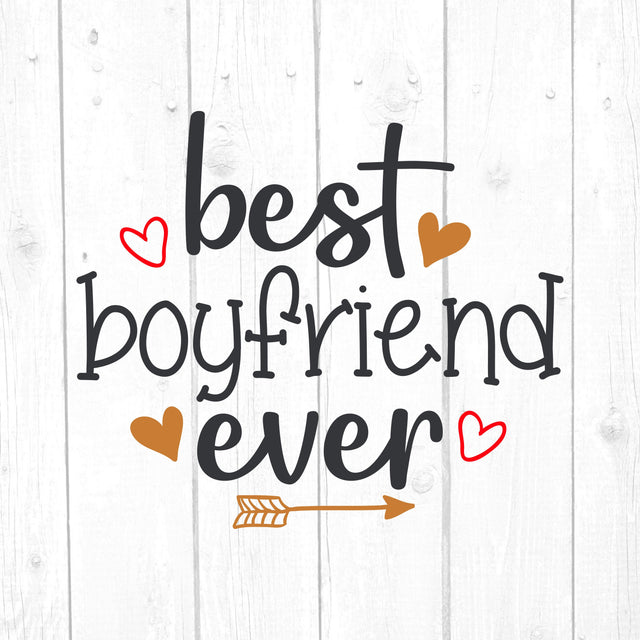 Best Boyfriend Ever Svg SVG cricutfilesmg 