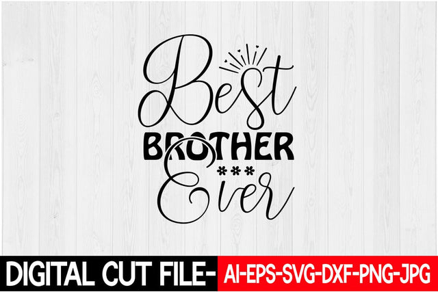 Best Brother Ever Svg SVG Blessedprint 
