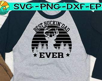 Best Buckin' Dad Ever - Father's Day - Deer SVG On the Beach Boutique 