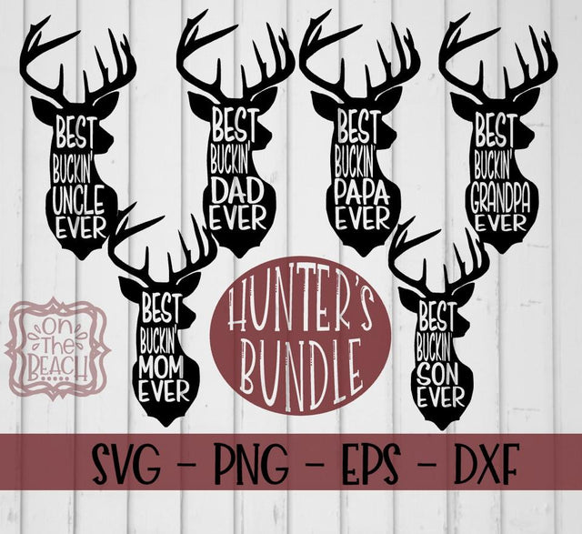 Best Buckin - Hunters Bundle - SVG EPS PNG DXF - SIX (6) Designs SVG On the Beach Boutique