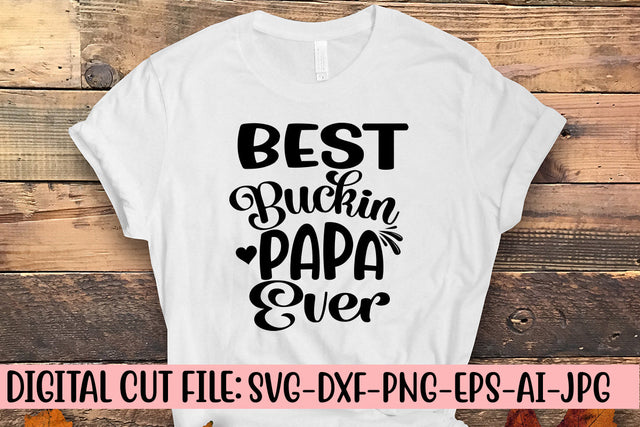 Best Buckin Papa Ever Svg SVG Syaman 