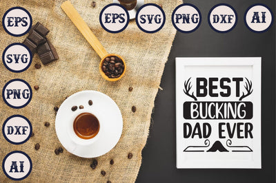 Best Bucking Dad Ever SVG Craftlabsvg24 