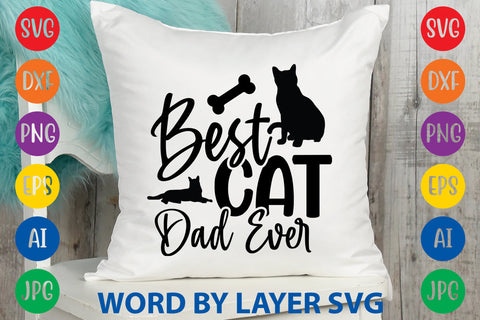 Best Cat Dad Ever, CAT SVG Cut File SVG Rafiqul20606 
