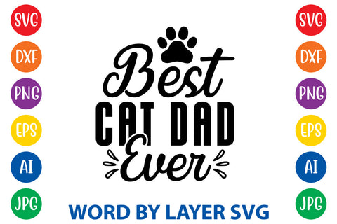 Best Cat Dad Ever, Cat SVG Design SVG Rafiqul20606 
