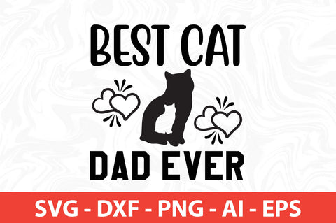 Best Cat Dad Ever svg SVG nirmal108roy 