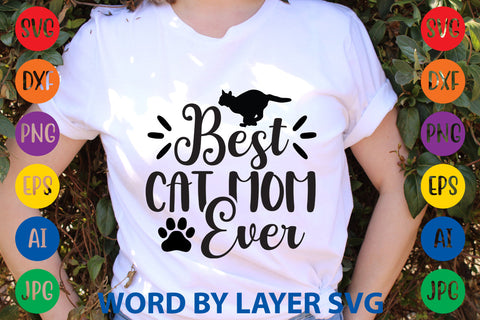 Best Cat Mom Ever, Cat SVG Design SVG Rafiqul20606 