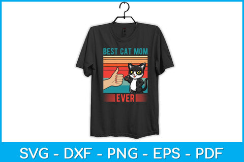 Best Cat Mom Ever Mother's Day Svg Design SVG artprintfile 