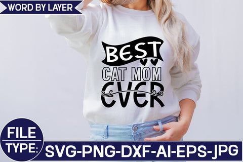 Best Cat Mom Ever SVG Cut File SVG Studio Innate 