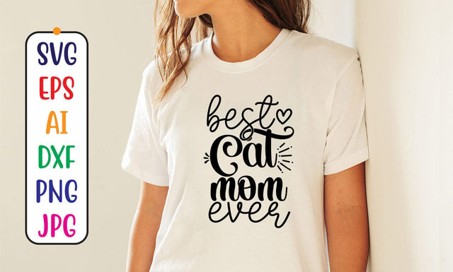 Best Cat Mom Ever SVG Cut File SVG Syaman 