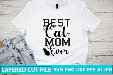 Best Cat Mom Ever SVG Cut File SVG Syaman 