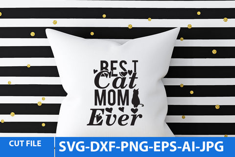 best Cat Mom Ever SVG Design ,best Cat Mom Ever SVG Design SVG BlackCatsMedia 