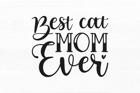 Best cat mom ever SVG SVG Regulrcrative 