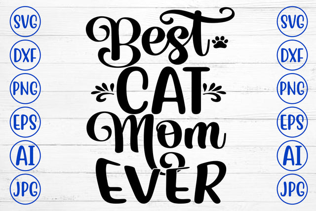 Best Cat Mom Ever SVG SVG Syaman 