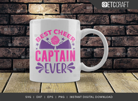 Best Cheer Captain Ever SVG Cut File, Cheerleading Svg, Cheer Svg, Cheer Life Svg, Cheer Team Svg, Cheer Quotes, TG 00247 SVG ETC Craft 