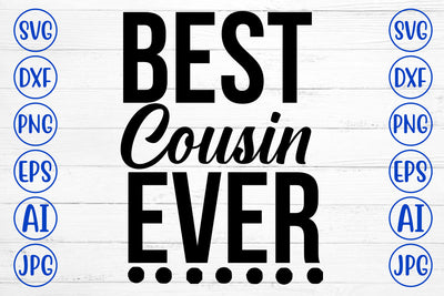 Best Cousin Ever SVG Cut File SVG Syaman 