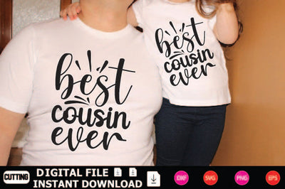 Best Cousin Ever SVG Shahin alam 