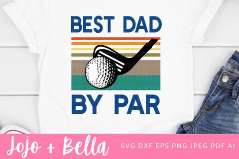 Best Dad By Par Svg, Dad svg, Fathers Day Svg, Golfing Svg, Dad t shirt svg, Golf svg, Svg files for Cricut, Silhouette Files. SVG Jojo&Bella 