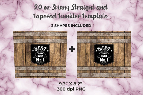 Best Dad Ever 20oz Skinny Tumbler Wrap Template Sublimation Sublimation Sublimatiz Designs 