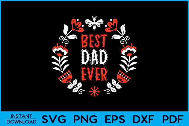 Best Dad Ever Father's Day Dad SVG Cut File SVG Creativedesigntee 