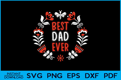 Best Dad Ever Father's Day Dad SVG Cut File SVG Creativedesigntee 