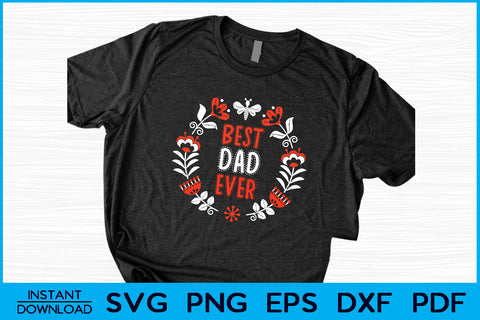 Best Dad Ever Father's Day Dad SVG Cut File SVG Creativedesigntee 