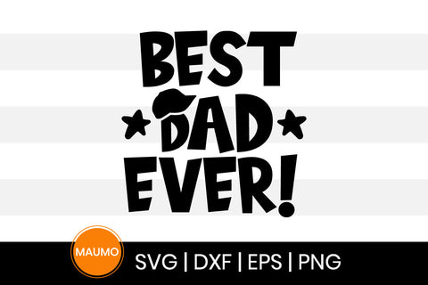 Best dad ever, Father's day svg quote SVG Maumo Designs 