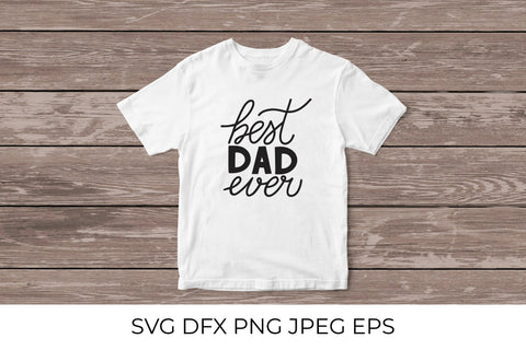 Best Dad Ever. Fathers Day SVG SVG LaBelezoka 