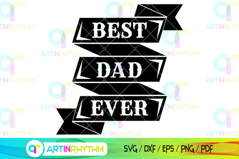 Best dad ever, Happy father's day svg, daddy svg, dad svg SVG Artinrhythm shop 