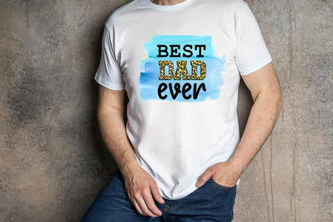 Best Dad Ever I Father's Day Sublimation I Dad T Shirt PNG Sublimation Happy Printables Club 